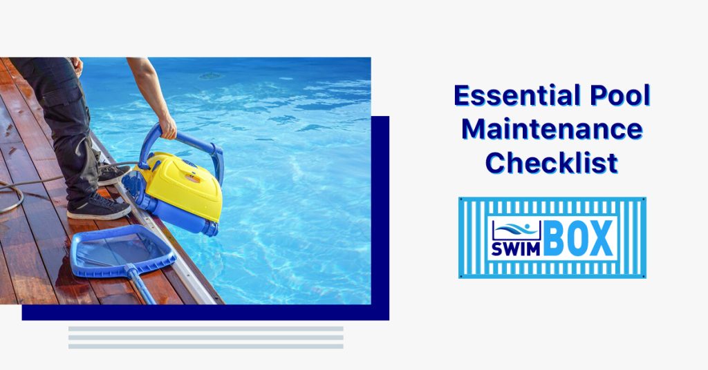 Essential Pool Maintenance Checklist