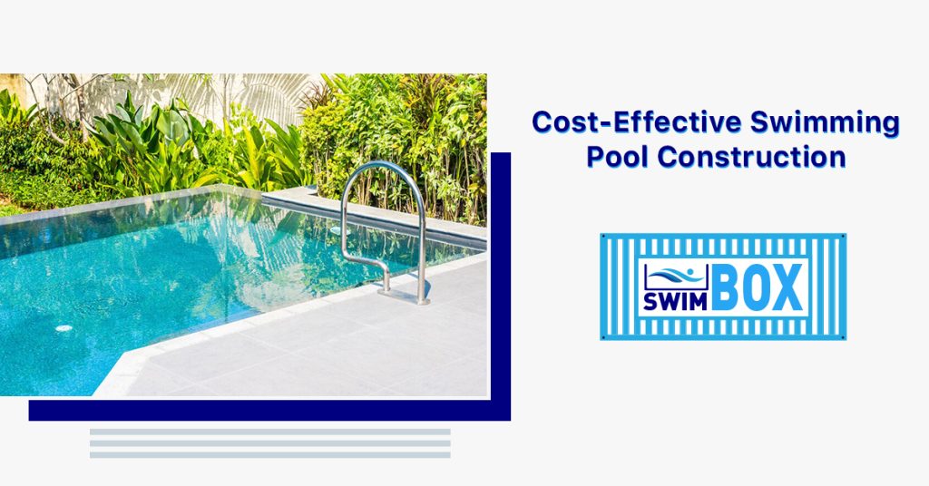 Cost-Effective Swimming Pool Construction